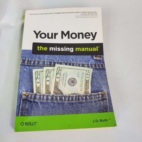 Your Money The Missing Manuel By J.D. Roth Paperback Book - Picture 1 of 9